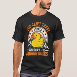 T-shirt On ne peut pas faire confiance à des gens qui n'ai
