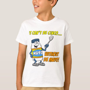 T-shirt On ne peut pas faire de Cinco sans mayo