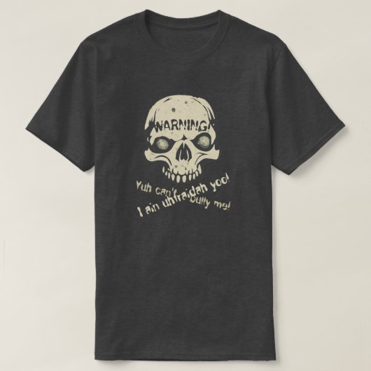 T-shirt On ne peut pas m'intimider ! (Design devant)