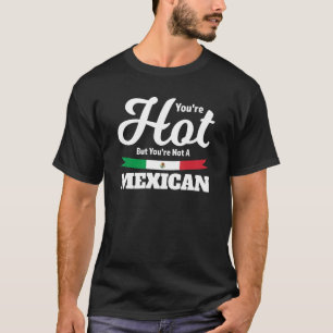 T-shirt on ne peut pas rendre tout le monde heureux, mexic