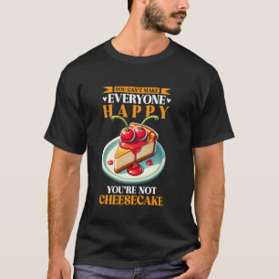 T-shirt On ne peut pas rendre tout le monde heureux, on n'