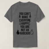 T-shirt On ne peut pas rendre tout le monde heureux qu'on  (Design devant)