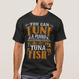 T-shirt On peut tondre un piano mais on ne peut pas thon p
