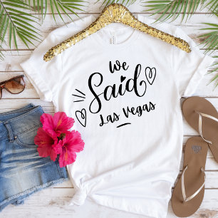 T-shirt On s'est dit Las Vegas Funny Blanc Enterrement de