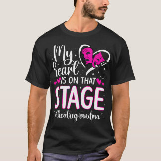 T-shirt On That Stage Theatre Grandma Theater Actress Gran