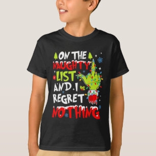 T-shirt On The Naughty List And I Regret Nothing Christmas