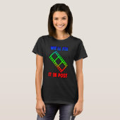 T-shirt On va le réparer dans le post — (Devant entier)
