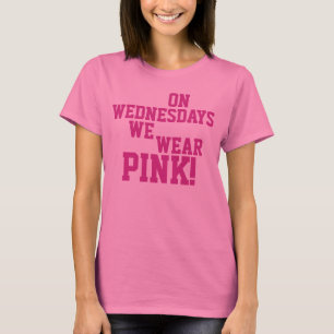 T-shirt On Wednesdays We Wear Pink