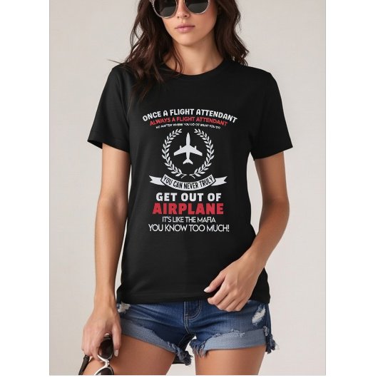 T-shirt Once a Flight Attendant Always a Flight Attendant 