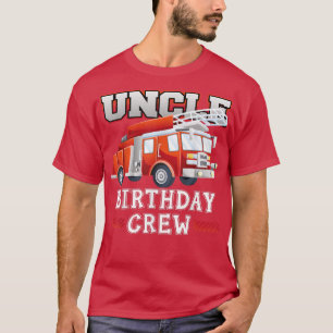 T-shirt Oncle Birthday Crew Fire Truck Famille des pompier