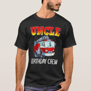 T-shirt Oncle Birthday Crew Fire Truck Pompier pompier pom