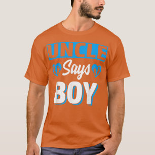 T-shirt Oncle Dit Garçon Mignonne Genre Reveillez Équipe B
