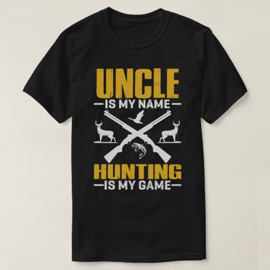 T-shirt ONCLE Est Mon Nom Chasse Est Mon Jeu (Design devant)