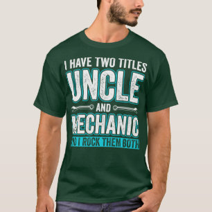 T-shirt Oncle et mécanique drôle Garage Fixation s Oncle
