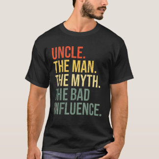 T-shirt Oncle L'Homme Le Mythe La Mauvaise Influence Meill