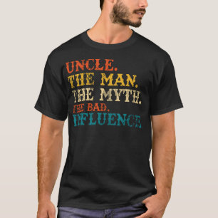 T-shirt Oncle L'Homme Le Mythe La Mauvaise Influence Rétr