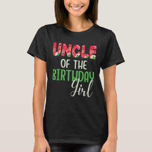 T-shirt Oncle Of The Birthday Girl Watermelon Family Match