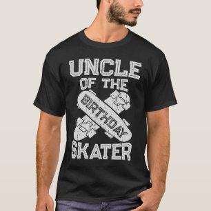 T-shirt Oncle Of The Birthday Skater Boy And Girl B day Pa
