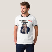 T-shirt Oncle Sam, "je n'aime pas votre attitude " (Devant entier)