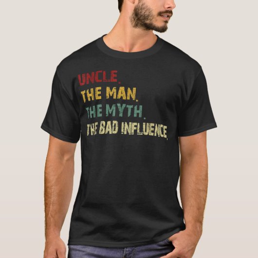 T-shirt Oncle the Man the Myth the Bad Influence Retro Vin (Devant)