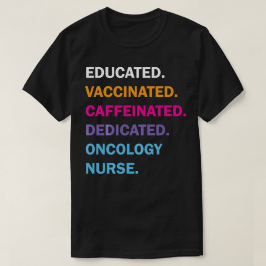 T-shirt Oncologie dédiée à la caféine vaccinée éduquée (Design devant)