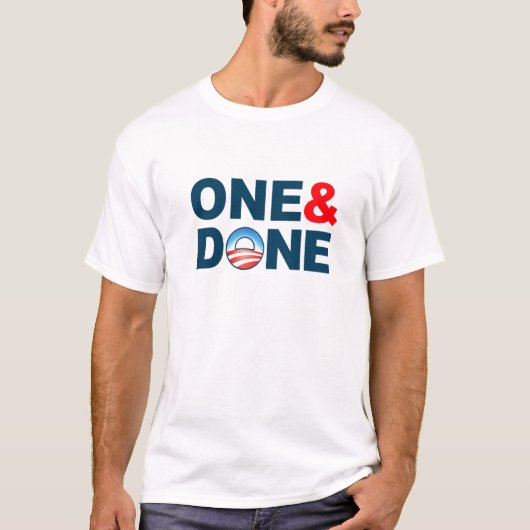 T-shirt "One & Done" anti-Obama (Devant)