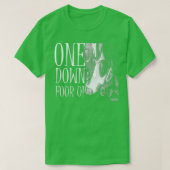 T-shirt One Down Four Up 1  (Design devant)