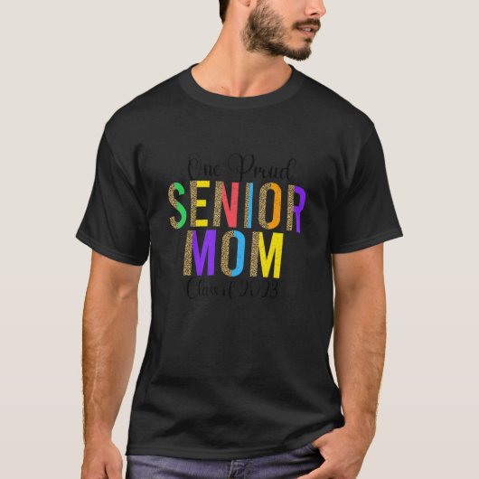 T-shirt One Fier Senior Mom Class of 2023 Senior Mom Leop (Devant)