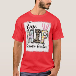 T-shirt One Hip Science Teacher Leopard Teacher Easter Day