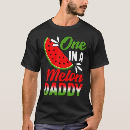 T-shirt One In A Melon Daddy Watermelon Family Anniversair (Devant)