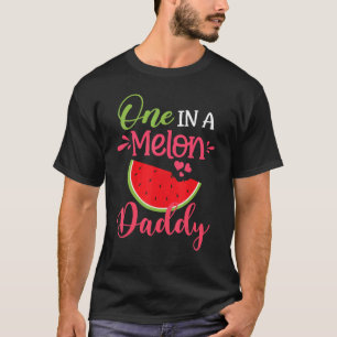 T-shirt One In A Melon Daddy Watermelon Family Anniversair