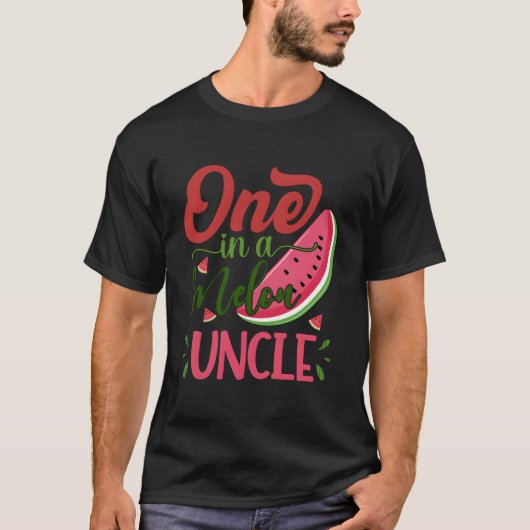 T-shirt One In A Melon Uncle Watermelon Family Bday Py (Devant)