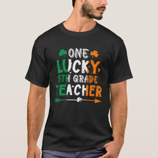 T-shirt One Lucky 5th Grade Teacher St Patricks Day Irish  (Devant)