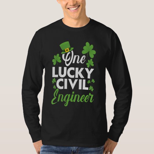 T-shirt One Lucky Civil Engineer Engineering Irish (Devant)