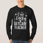 T-shirt One Lucky Daycare Teacher St Patricks Day (Devant)