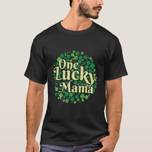 T-shirt One Lucky Mama St. Patrick's Day (Devant)