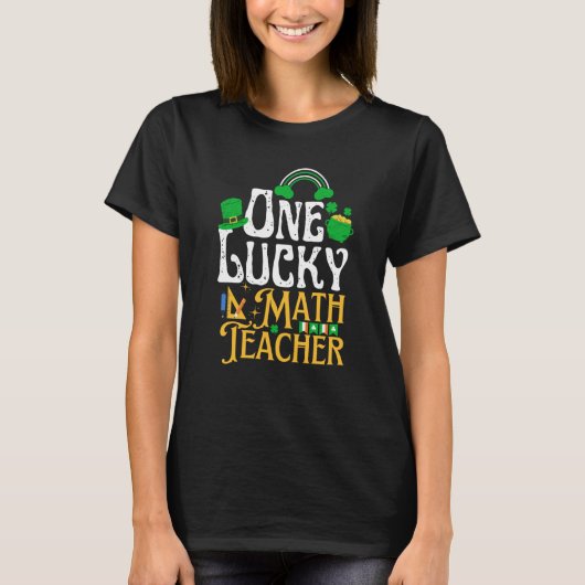 T-shirt One Lucky Math Teacher St Patricks Day Irish Shamr (Devant)
