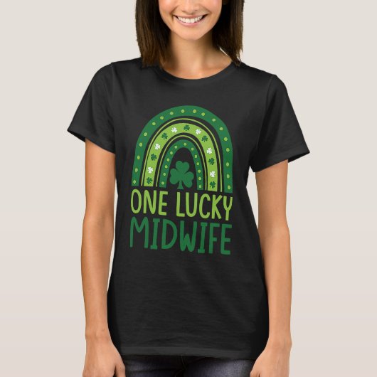 T-shirt One Lucky Midwife Rainbow Shamrock St Patrick's Da (Devant)