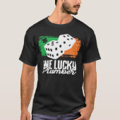 T-shirt One Lucky Plumber Dice Game Family Group Matching (Devant)