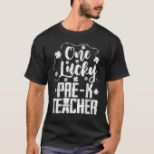 T-shirt One Lucky Pre k Teacher St Patricks Day Party Mens (Devant)
