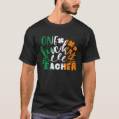 T-shirt One Lucky Teacher St Patricks Day Irish Flag Irela (Devant)