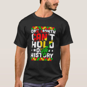 T-shirt One Month Can't Hold Our History African Black His