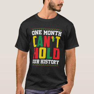 T-shirt One Month Can't Hold Our History African Black His