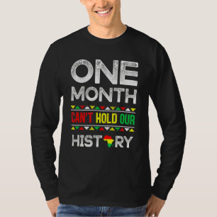 T-shirt One Month Can't Hold Our History African Black His