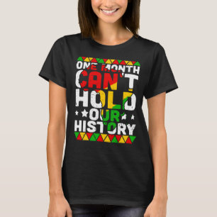 T-shirt One Month Can't Hold Our History African Black His