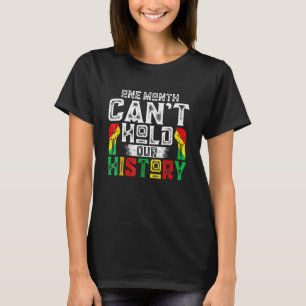 T-shirt One Month Can't Hold Our History African Black His