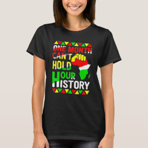 T-shirt One Month Can't Hold Our History African Black His