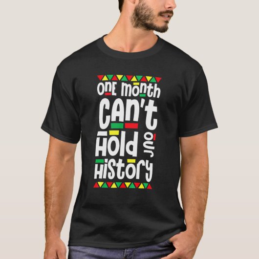 T-shirt One Month Can't Hold Our History African Pride Bla (Devant)