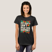 T-shirt One Month Can't Hold Our History African Teacher B (Devant entier)