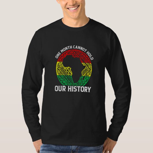 T-shirt One Month Cant Hold Our History Pan African Black  (Devant)
